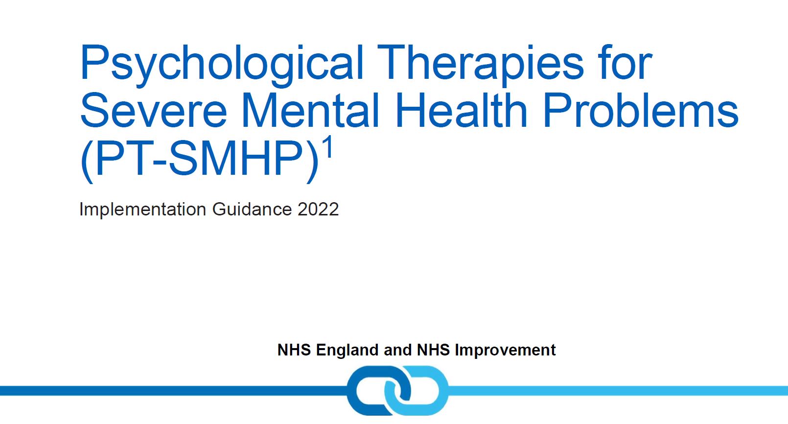 Psychological Therapies for Severe Mental Health Problems - Implementation Guidance 2022