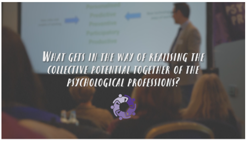 What gets in the way of realising the collective potential together of the psychological professions?